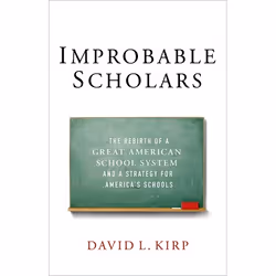 ISBN Improbable Scholars ( The Rebirth of a Great American School System and a Strategy for America's Schools ), Anglais, Cou ...
