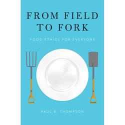 ISBN From Field to Fork ( Food Ethics for Everyone )