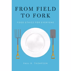 ISBN From Field to Fork ( Food Ethics for Everyone ), Anglais, Couverture rigide, 344 pages