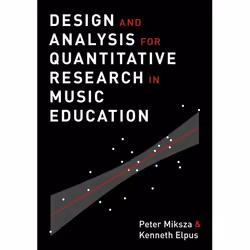 ISBN Design and Analysis for Quantitative Research in Music Education, Anglais, Couverture rigide, 280 pages