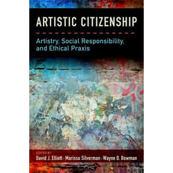 ISBN Artistic Citizenship ( Artistry Social Responsibility and Ethical Praxis ) Couverture rigide