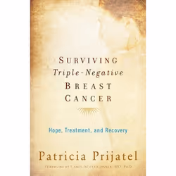 ISBN Surviving Triple-Negative Breast Cancer ( Hope Treatment and Recovery ), Anglais, Couverture rigide, 256 pages