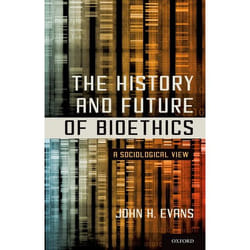 ISBN The History and Future of Bioethics ( A Sociological View ) livre Anglais Couverture rigide 256 pages