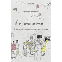 ISBN IN PURSUIT OF PROOF ( A HISTORY OF IDENTIFICATION DOCUMENTS IN INDIA ) livre 296 pages