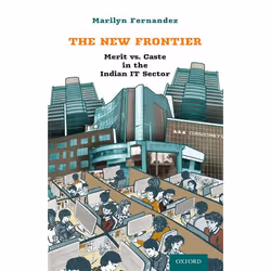 ISBN The New Frontier ( Merit Vs. Caste in the Indian IT Sector ), 352 pages