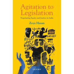 Agitation to Legislation : Negotiating Equity and Justice in India - [Version Originale]