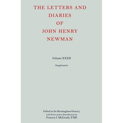 The Letters And Diaries Of John Henry Newman, Letters and Diaries of John Henry Newman