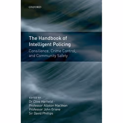 ISBN Handbook of Intelligent Policing ( Consilience Crime Control and Community Safety ), 340 pages