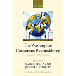 The Washington Consensus Reconsidered, The Initiative for Policy Dialogue Series