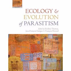 ISBN Ecology and Evolution of Parasitism, Frédéric Thomas, Jean-François Guégan, François Renaud, unisexe, Oxford University ...