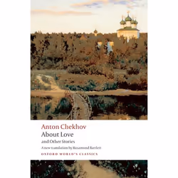 ISBN About Love and Other Stories, Anton Chekhov, Rosamund Bartlett, 256 pages, Anglais, Oxford University Press, 10/07/2008, ...