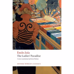ISBN The Ladies' Paradise, Émile Zola, Brian Nelson, Anglais, Oxford University Press, 10/07/2008, unisexe, 1 pièce(s)
