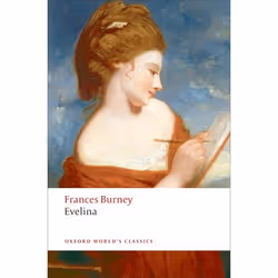 ISBN Evelina ( Or the History of A Young Lady's Entrance into the World ), Frances Burney, Vivien Jones, Edward A. Bloom, 512 ...