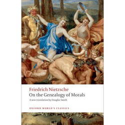 On the Genealogy of Morals, Oxford World's Classics Series