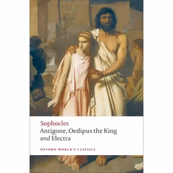 ISBN Antigone; Oedipus the King; Electra, Sophocles, H. D. F. Kitto, Edith Hall, 224 pages, Anglais, Oxford University Press, ...