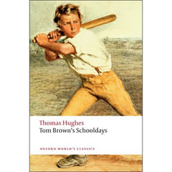 Tom Brown's Schooldays, Oxford World's Classics Series