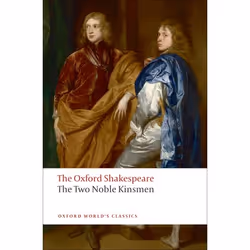 ISBN The Two Noble Kinsmen: The Oxford Shakespeare, Anglais, Couverture rigide, 256 pages