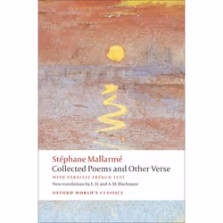 ISBN Collected Poems and Other Verse, Stéphane Mallarmé, E.H. Blackmore, A. M. Blackmore, Elizabeth McCombie, 320 pages, Angl ...