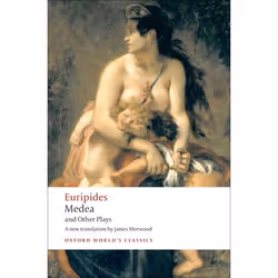 ISBN Medea and Other Plays, 272 pages