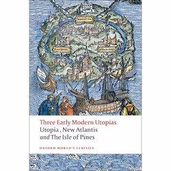 ISBN Three Early Modern Utopias ( Thomas More: Utopia / Francis Bacon: New Atlantis / Henry Neville: The Isle of Pines ), Sus ...