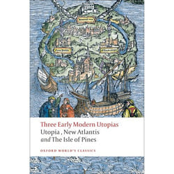 ISBN Three Early Modern Utopias ( Thomas More: Utopia / Francis Bacon: New Atlantis / Henry Neville: The Isle of Pines ) Anglais