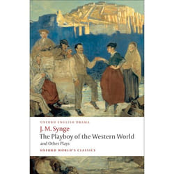 ISBN The Playboy of the Western World and Other Plays ( Riders to the Sea; The Shadow of the Glen; The Tinker's Wedding; The Well of the Saints; The Playboy of the Western World; Deirdre of the Sorrows ) livre