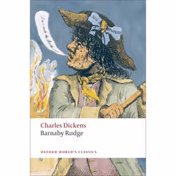 ISBN Barnaby Rudge, Charles Dickens, Jon Mee, Iain McCalman, Clive Hurst, 752 pages, Anglais, Oxford University Press, 11/12/ ...