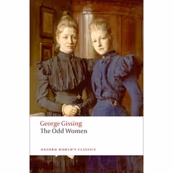 ISBN The Odd Women, George Gissing, Patricia Ingham, Anglais, Oxford University Press, 09/10/2008, unisexe, 1 pièce(s)