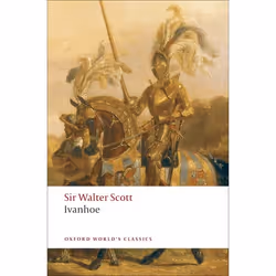 ISBN Ivanhoe, Walter Scott, Ian Duncan, 624 pages, Anglais, Oxford University Press, 11/12/2008, unisexe