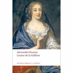ISBN Louise de la Vallière, Alexandre Dumas, David Coward, 768 pages, Anglais, Oxford University Press, 29/01/2009, unisexe