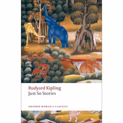 ISBN Just So Stories for Little Children, Rudyard Kipling, Lisa Lewis, 304 pages, Anglais, Oxford University Press, 29/01/200 ...