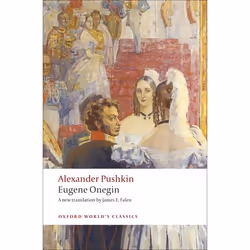 ISBN Eugene Onegin ( A Novel in Verse ), Alexander Pushkin, James E. Falen, 288 pages, Anglais, Oxford University Press, 29/0 ...