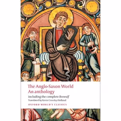 ISBN The Anglo-Saxon World ( An Anthology ), 320 pages