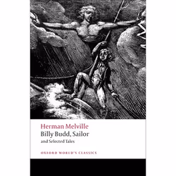 ISBN Billy Budd Sailor and Selected Tales, Herman Melville, Robert Milder, 464 pages, Anglais, Oxford University Press, 26/02 ...