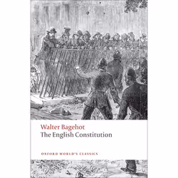 ISBN The English Constitution, Walter Bagehot, Miles Taylor, 256 pages, Anglais, Oxford University Press, 26/03/2009, unisexe