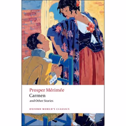 ISBN Carmen and Other Stories, Prosper Mérimée, Nicholas Jotcham, 400 pages, Anglais, Oxford University Press, 12/06/2008, un ...