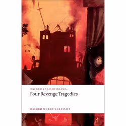 ISBN Four Revenge Tragedies ( (The Spanish Tragedy The Revenger's Tragedy The Revenge of Bussy D'Ambois and The Atheist's Tra ...