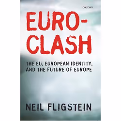 ISBN Euroclash ( The EU European Identity and the Future of Europe ), Anglais, Livre broché, 296 pages