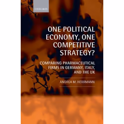 ISBN One Political Economy One Competitive Strategy? ( Comparing Pharmaceutical Firms in Germany Italy and the UK ), Andrea M ...