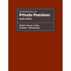 ISBN Fundamentals of Private Pensions, Dan M. McGill, Kyle N. Brown, John J. Haley, Sylvester Schieber, Mark J. Warshawsky, u ...