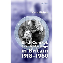 ISBN Birth Control Sex and Marriage in Britain 1918-1960 Couverture rigide