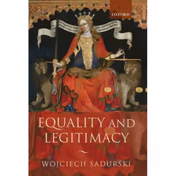 ISBN Equality and Legitimacy, Wojciech Sadurski, 276 pages, Anglais, Oxford University Press, 01/05/2008, unisexe