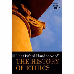 ISBN The Oxford Handbook of the History of Ethics, Anglais, Livre broché
