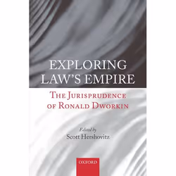 ISBN Exploring Law's Empire ( The Jurisprudence of Ronald Dworkin ), Anglais, Couverture rigide, 352 pages