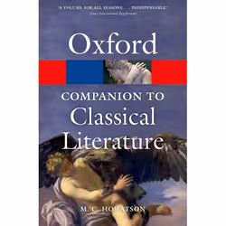 ISBN The Oxford Companion to Classical Literature, Anglais, Couverture rigide, 640 pages