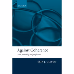 ISBN Against Coherence ( Truth Probability and Justification ), Anglais, Couverture rigide, 248 pages