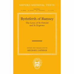 ISBN Byrhtferth of Ramsey ( The Lives of St Oswald and St Ecgwine ), Michael Lapidge, 468 pages, Anglais, Oxford University P ...