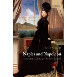 ISBN Naples and Napoleon ( Southern Italy and the European Revolutions 1780-1860 ) Couverture rigide