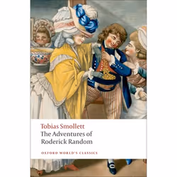 ISBN The Adventures of Roderick Random, Tobias Smollett, Paul-Gabriel Boucé, 528 pages, Anglais, Oxford University Press, 11/ ...