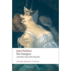 The Vampyre and Other Tales of the Macabre, Oxford World's Classics Series